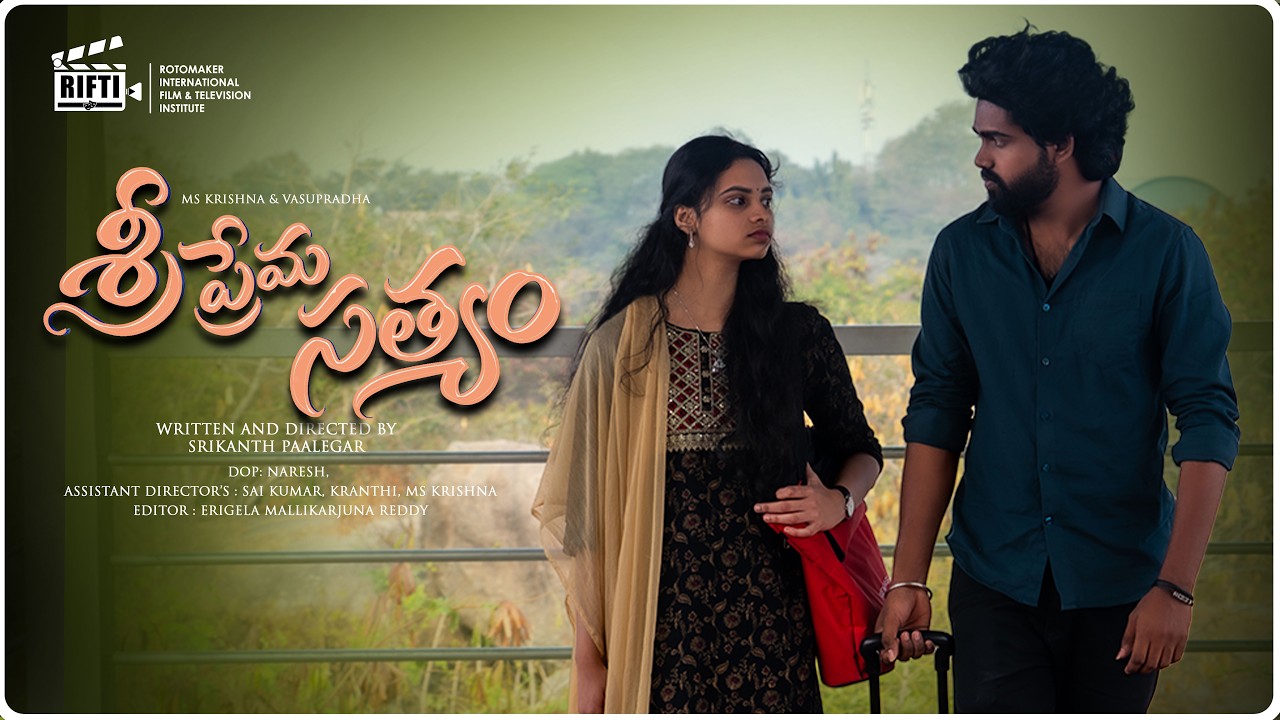 SRI PREMA SATYAM | Directed by Srikanth P | Love or Career? A Painful Decision! | RIFTI Film School