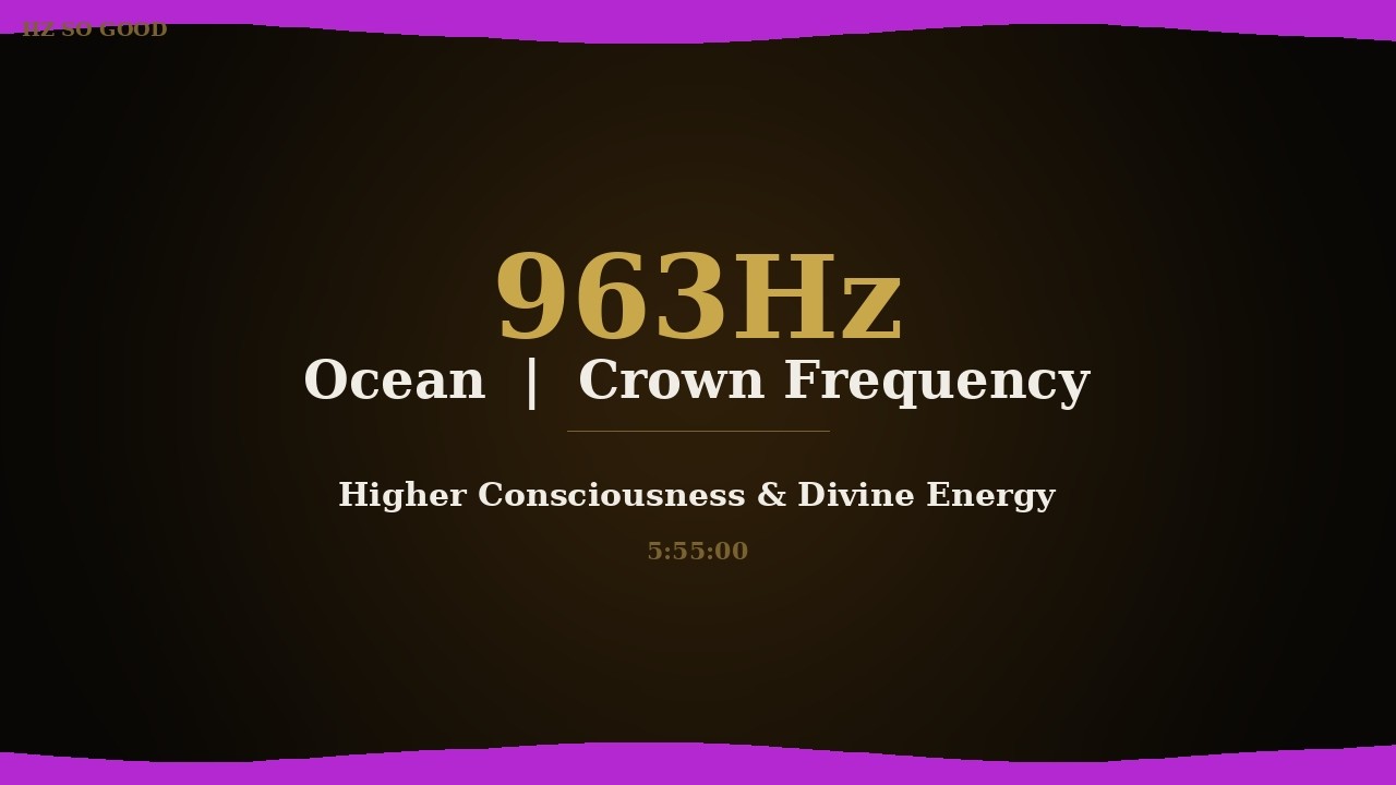 963hz_ocean_555.mp4