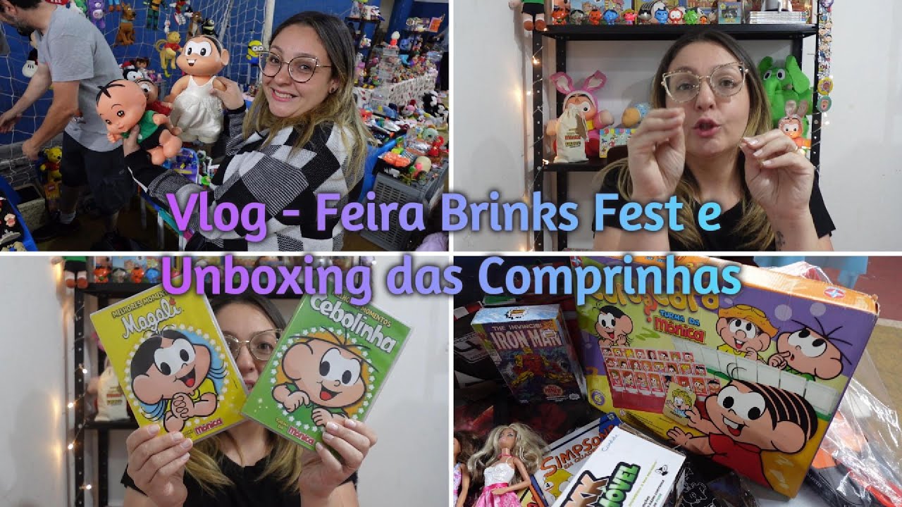 VLOG - FEIRA BRINKS FEST E UNBOXING DAS COMPRINHAS