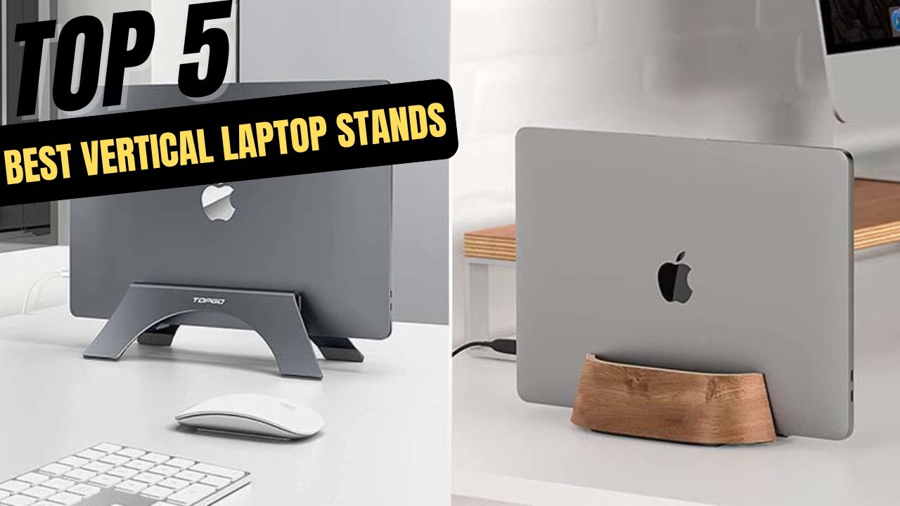 Best Vertical Laptop Stands 2025