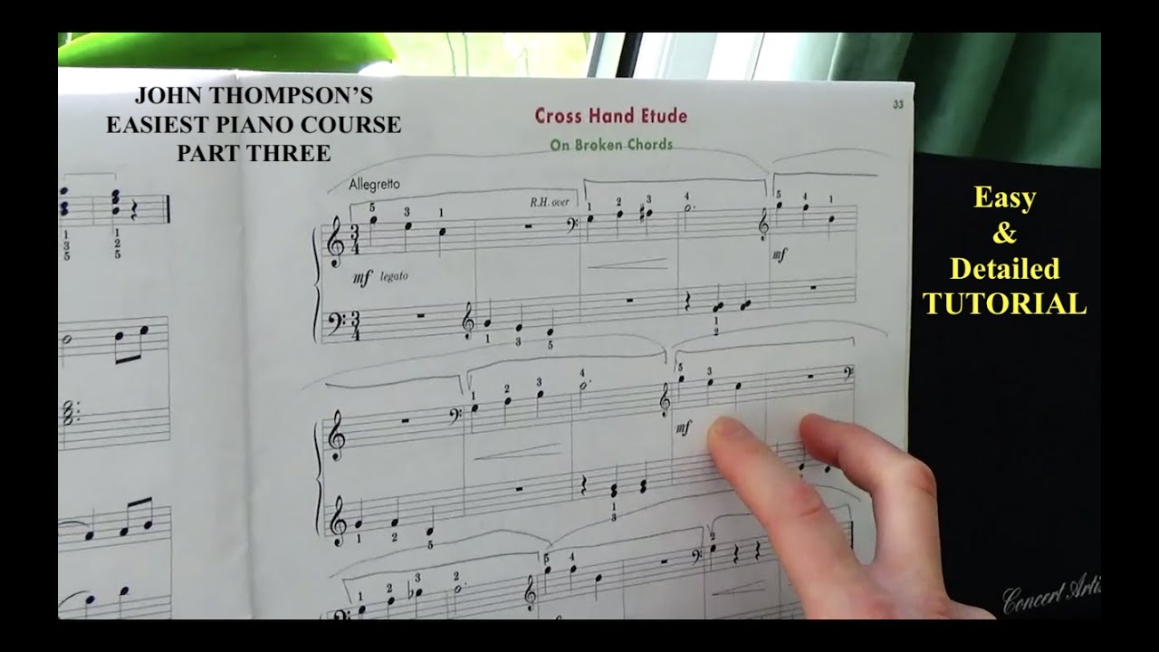 Cross Hand Etude on Broken Chords – John Thompson Part 3 Tutorial