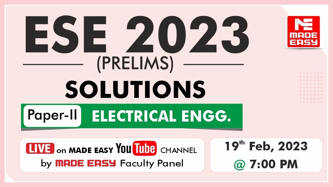 ESE 2023 Prelims |LIVE Exam Solutions | Electrical Engineering(Paper-II) |By MADE EASY Faculty Panel