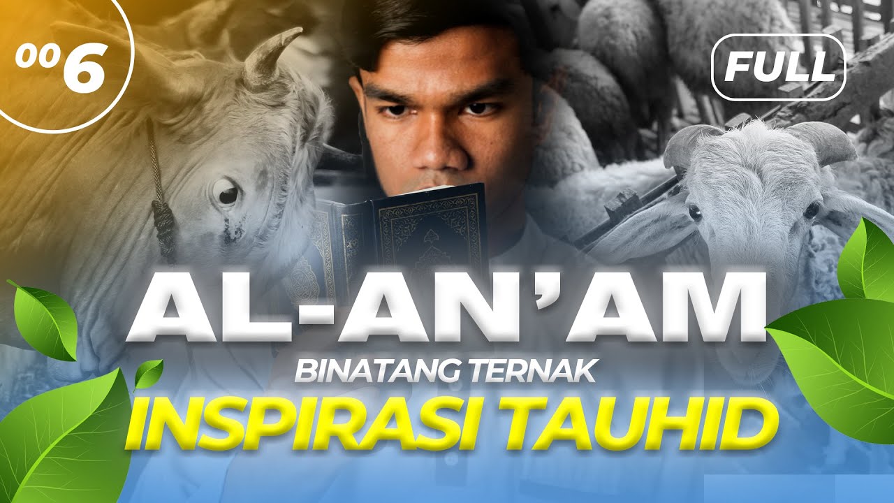 Surah AL-AN'AM (JIHARKAH) - Muzammil Hasballah