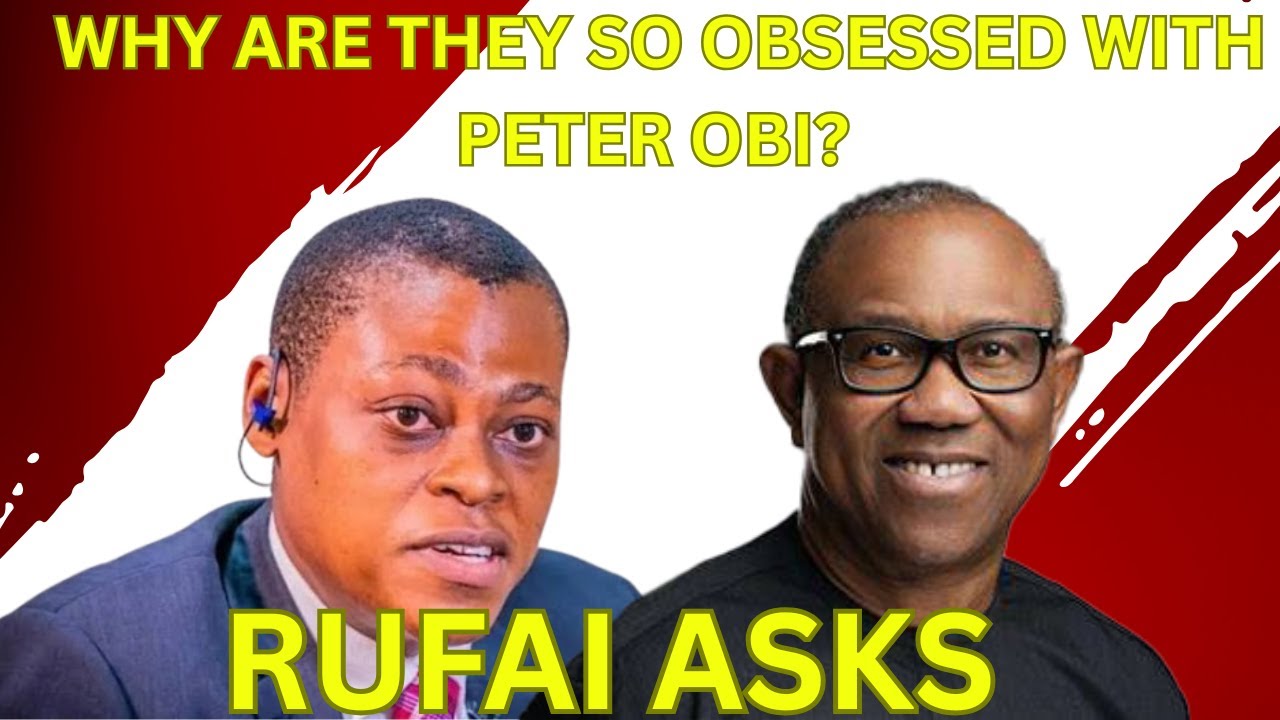 Why are they so obsessed with Peter Obi? Rufai blows hot
