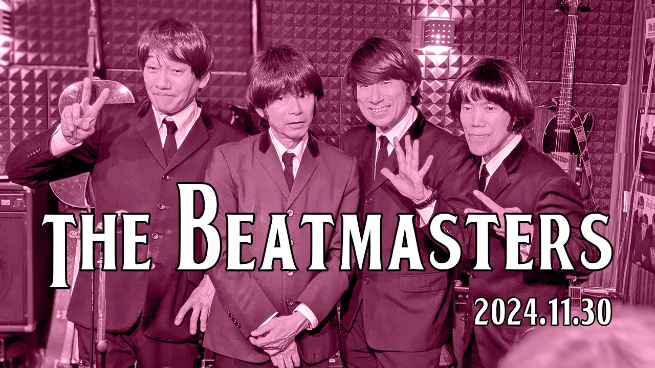 Selected from the album 'Anthology' and more  - The Beatmasters  (The Beatles Cover) / 2024.11.30
