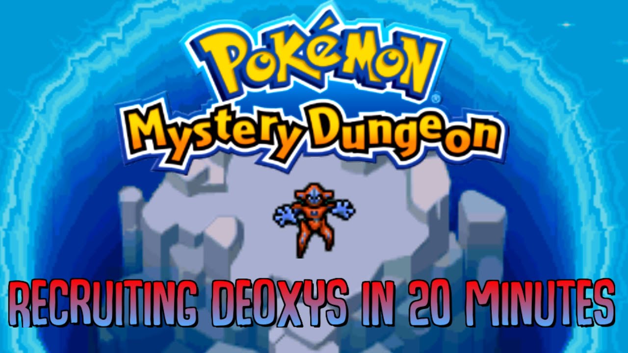 [PMD] Blue Rescue Team - Recruiting a 950 HP Deoxys!
