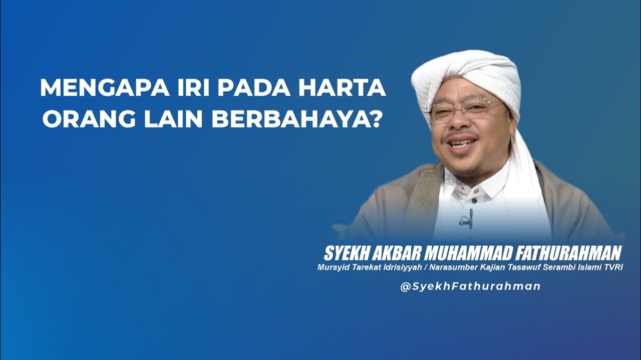 MENGAPA IRI PADA HARTA ORANG LAIN BERBAHAYA?