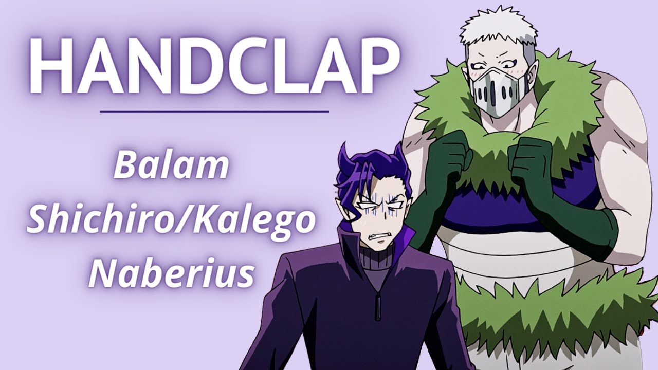 Kalego/Balam | Handclap | Mairimashita! Iruma-Kun AMV