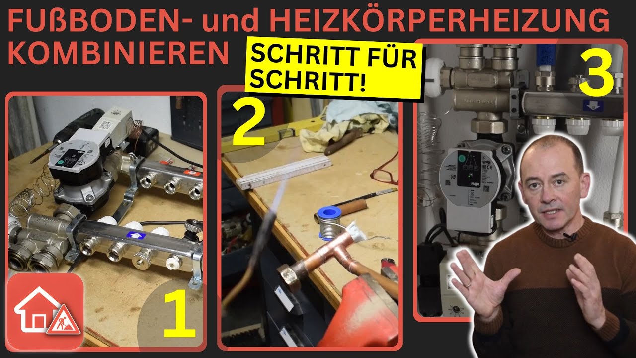 Fußbodenheizung- mit Heizkörperheizung kombinieren: Arbeitsanleitung Schritt für Schritt