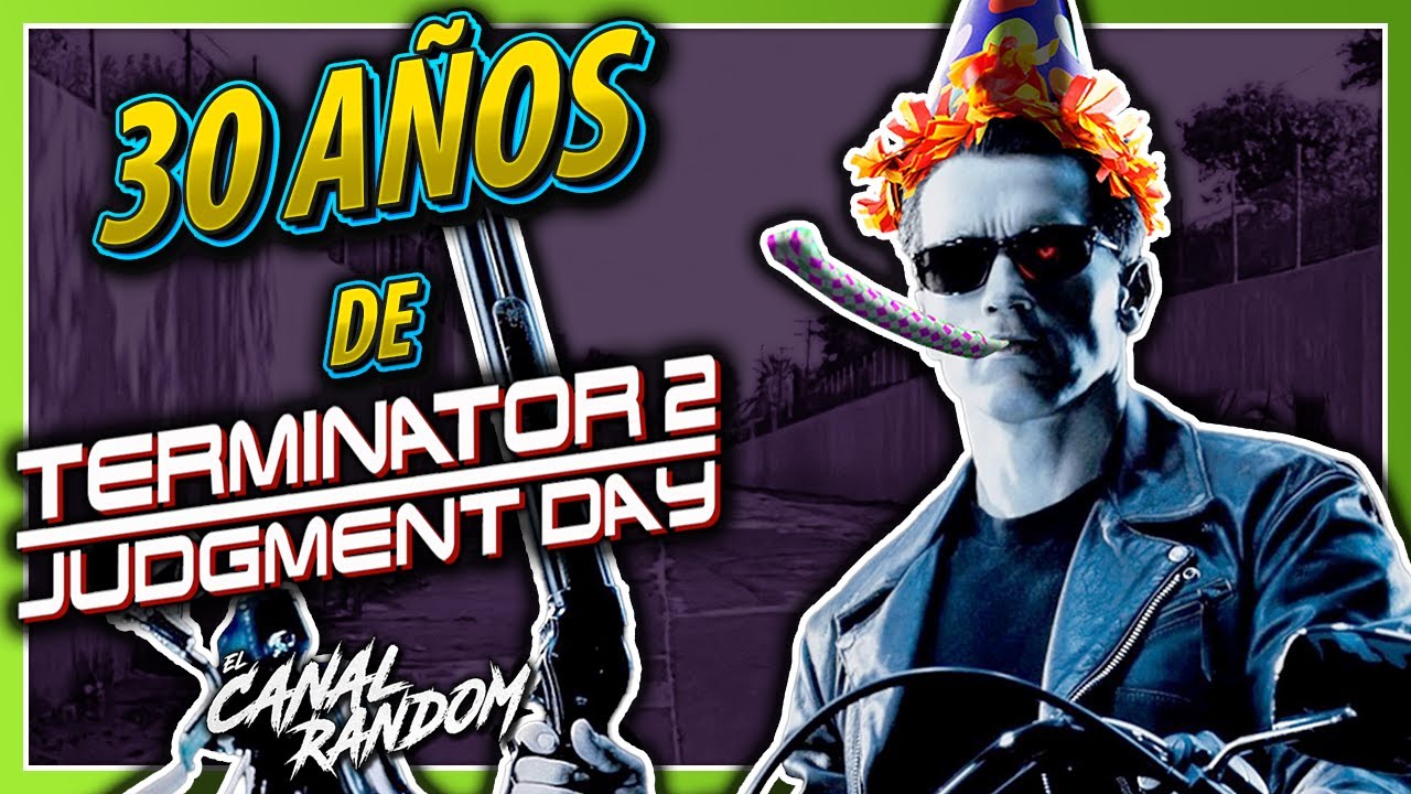 30 AÑOS de TERMINATOR 2 Curiosidades Errores y MÁS