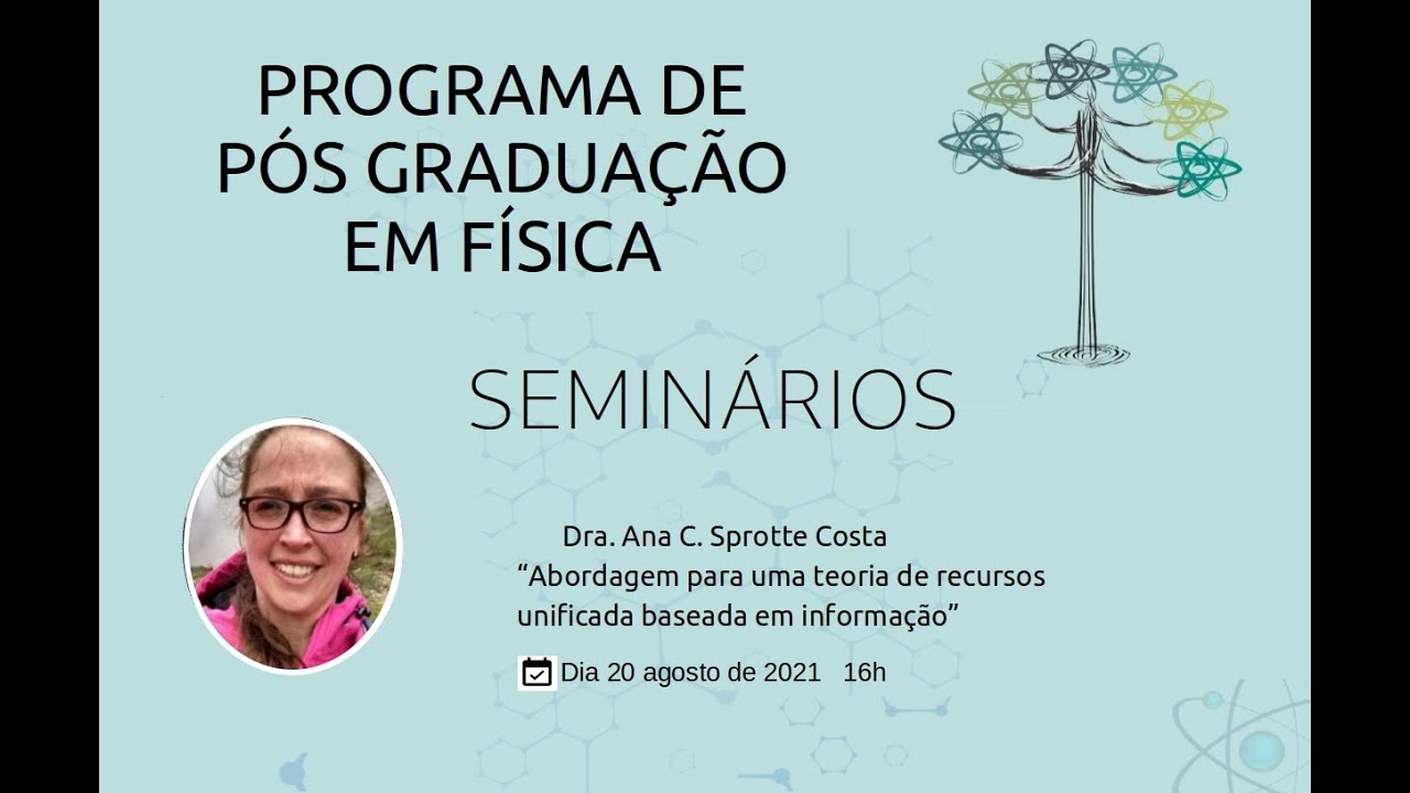 Seminários PPGF:   Dra. Ana Cristina Sprotte Costa