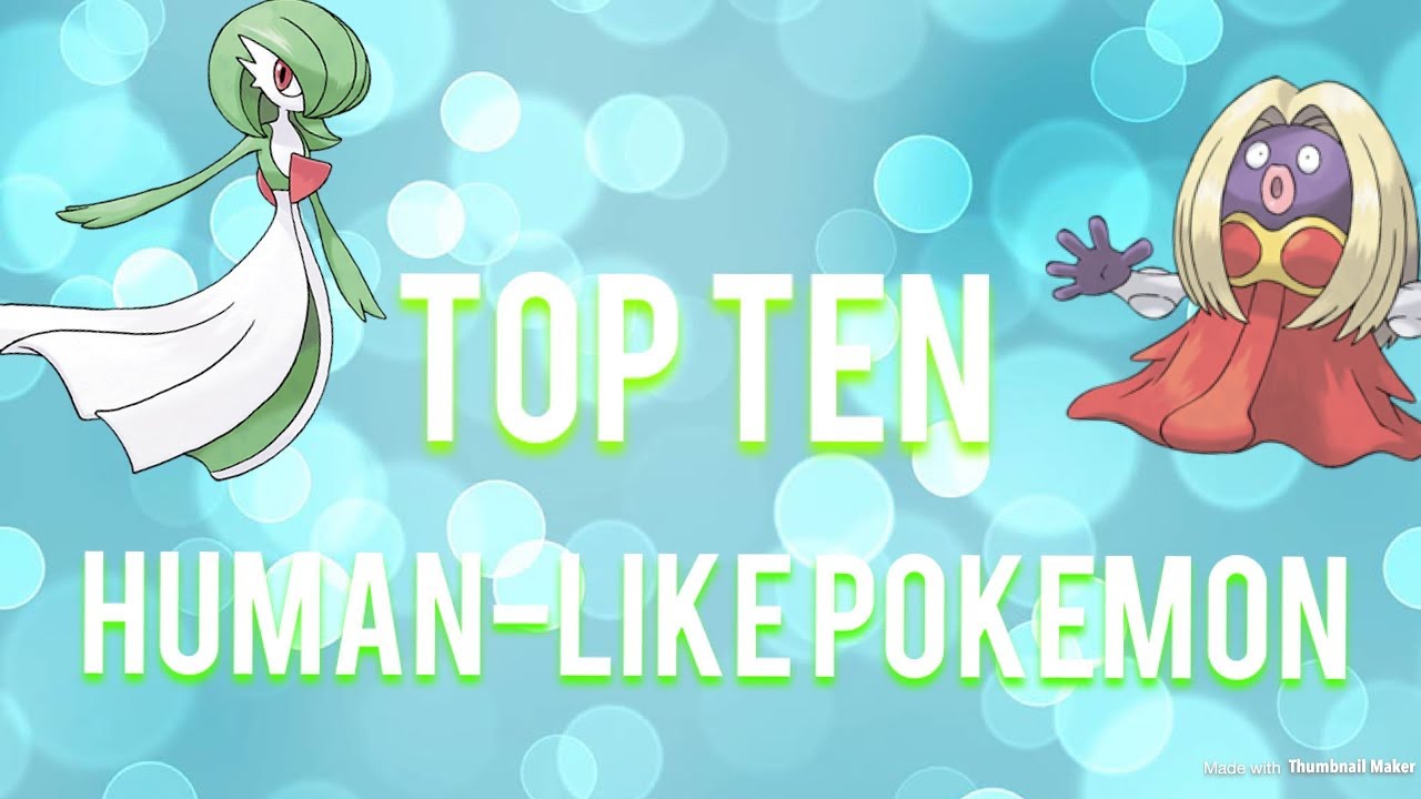 Top ten most human-like Pokemon!