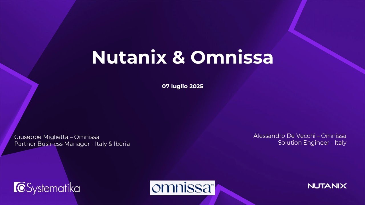 Nuova partnership Nutanix & Omnissa - Tech Day Luglio 2025