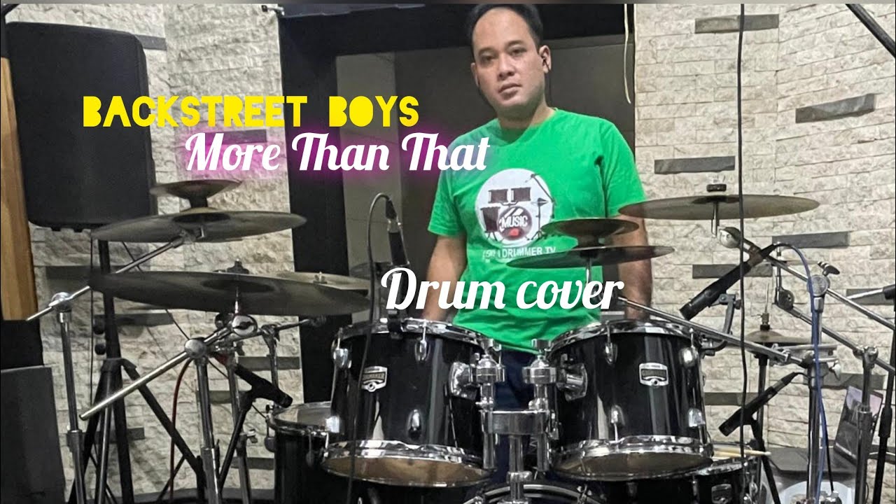 MORE THAN THAT || BACKSTREET BOYS || DRUM COVER