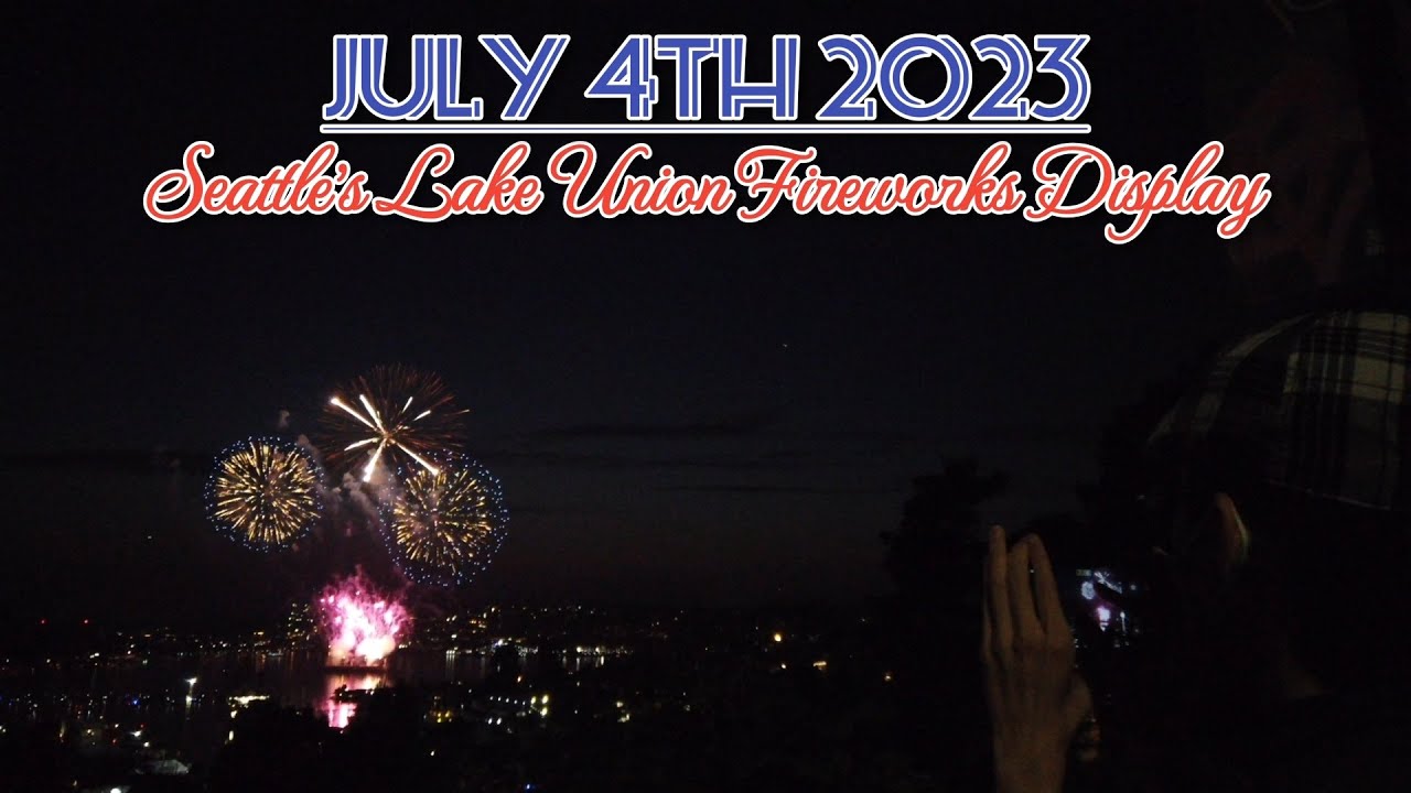 July 4th 2023 Seattle's Lake Union Fireworks