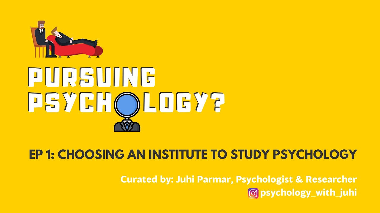 Ep 1:How to choose an institute as an Indian psychology student?