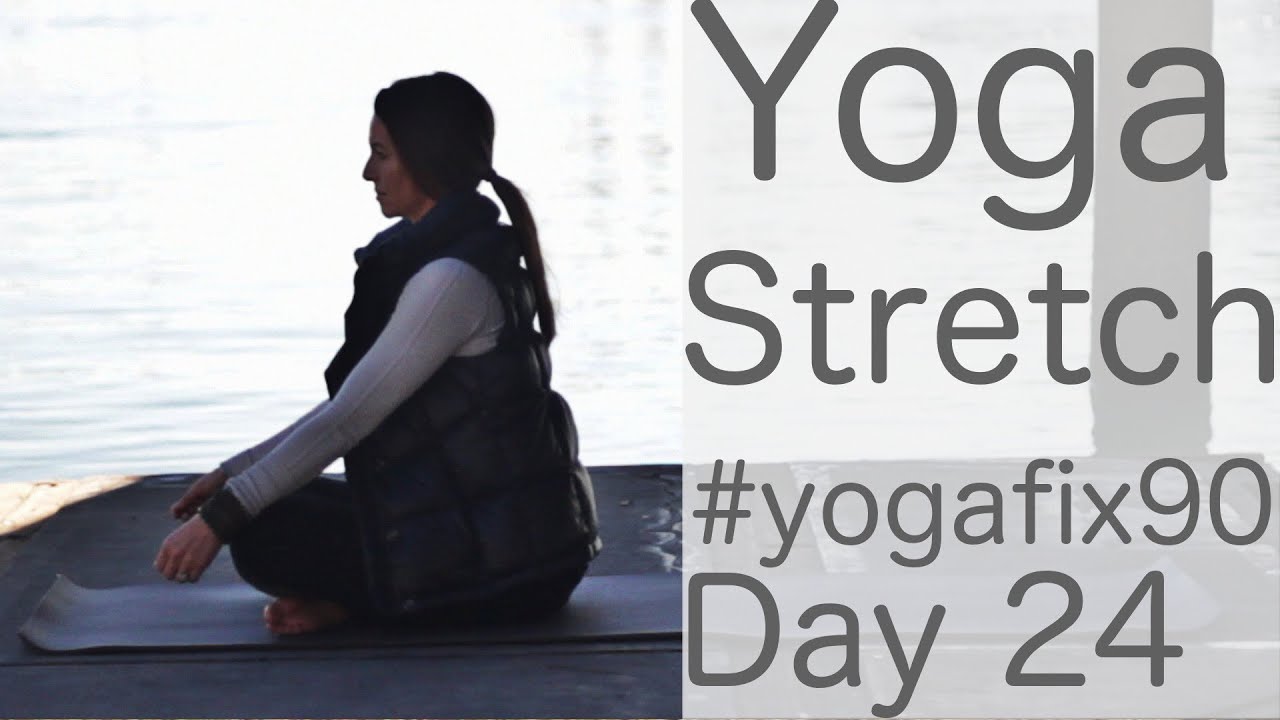 30 Minute Full Body Yoga Stretch (Stretching Routine) Day 24 YogaFix90 | Fightmaster Yoga Videos