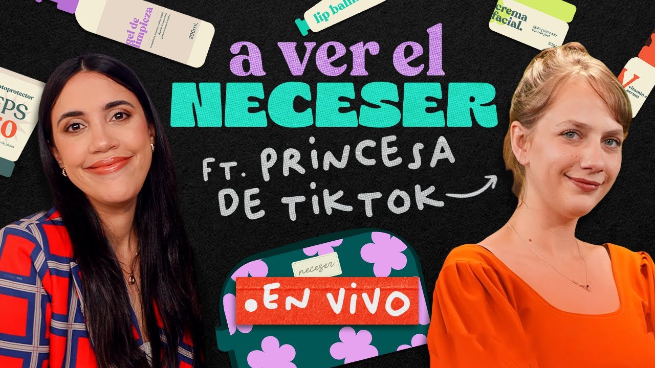 EN VIVO! A VER EL NECESER EP01: Cami Fortunato (la princesa de TikTok)