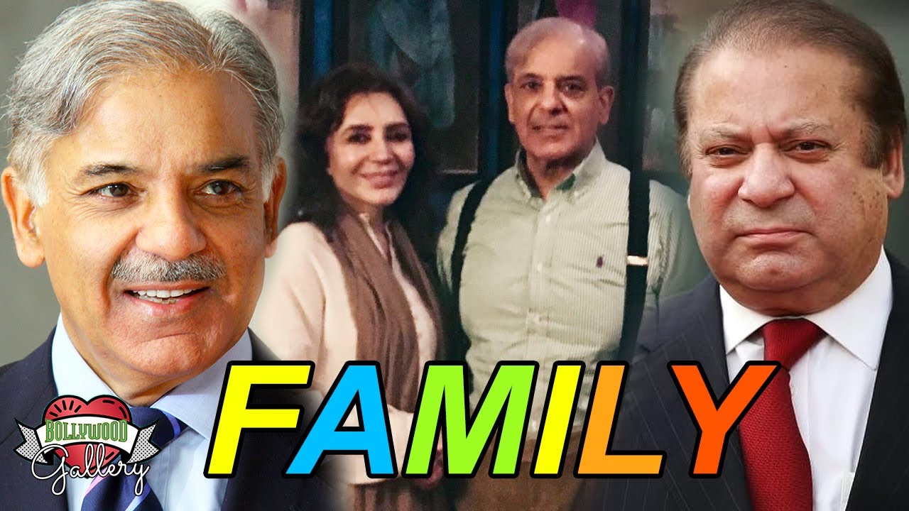 Shehbaz Sharif Family With Parents, Wife, Daughter, Brother, Career & Biography