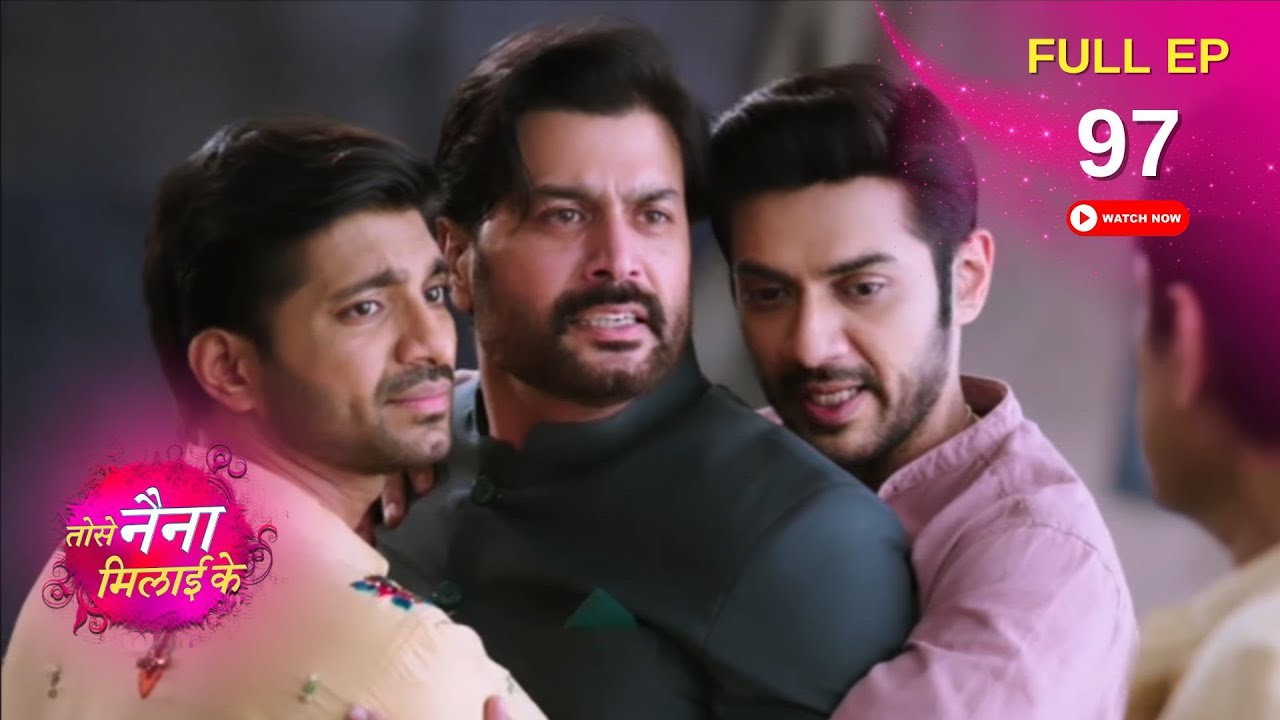 Tose Naina Milaai Ke | Full Episode 97 | 24 October 2024 | Dangal TV
