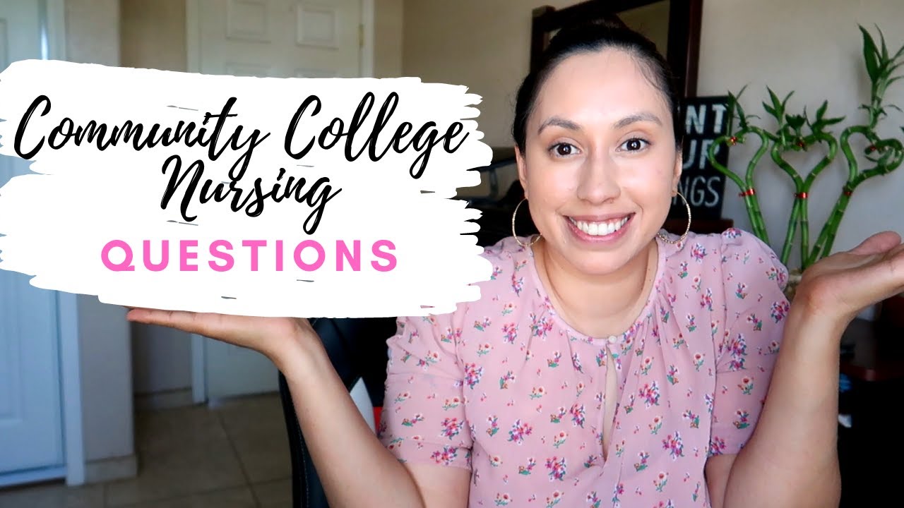 Frequently Asked Community College Nursing Program Questions| Associate Degree Nursing program
