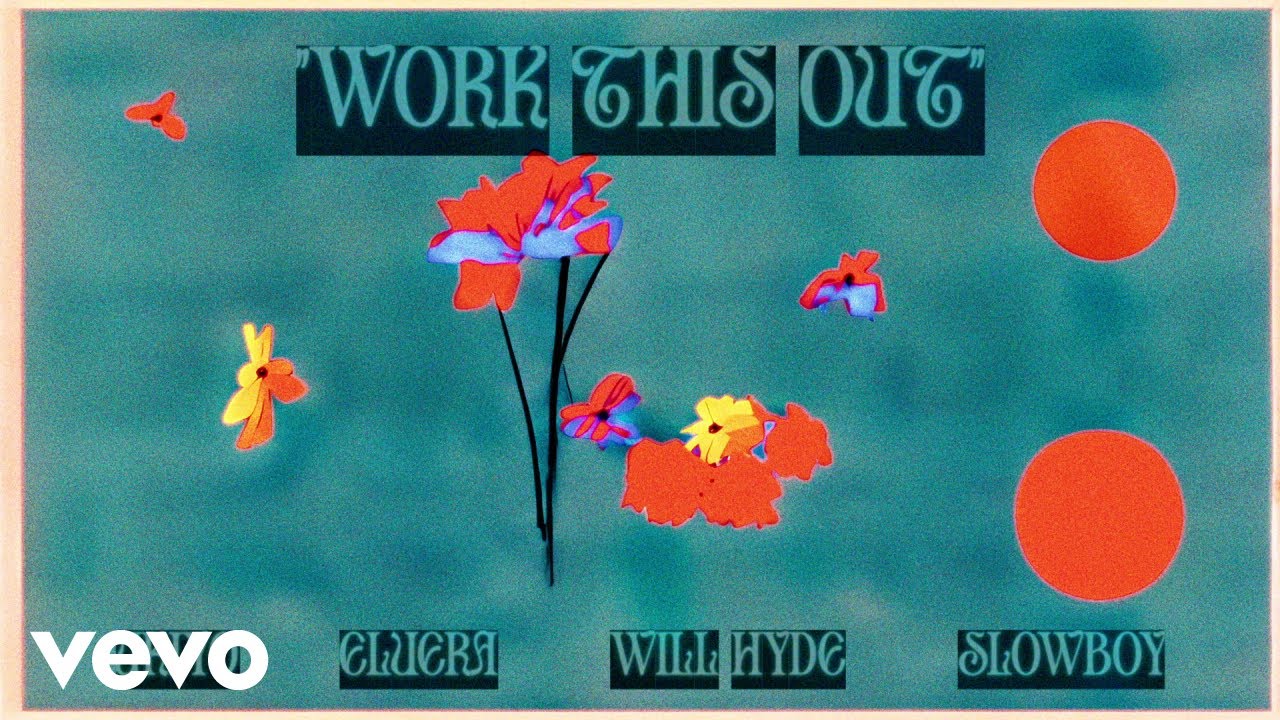 Ukiyo, will hyde, Slowboy, Eluera - Work This Out (Lyric Video)