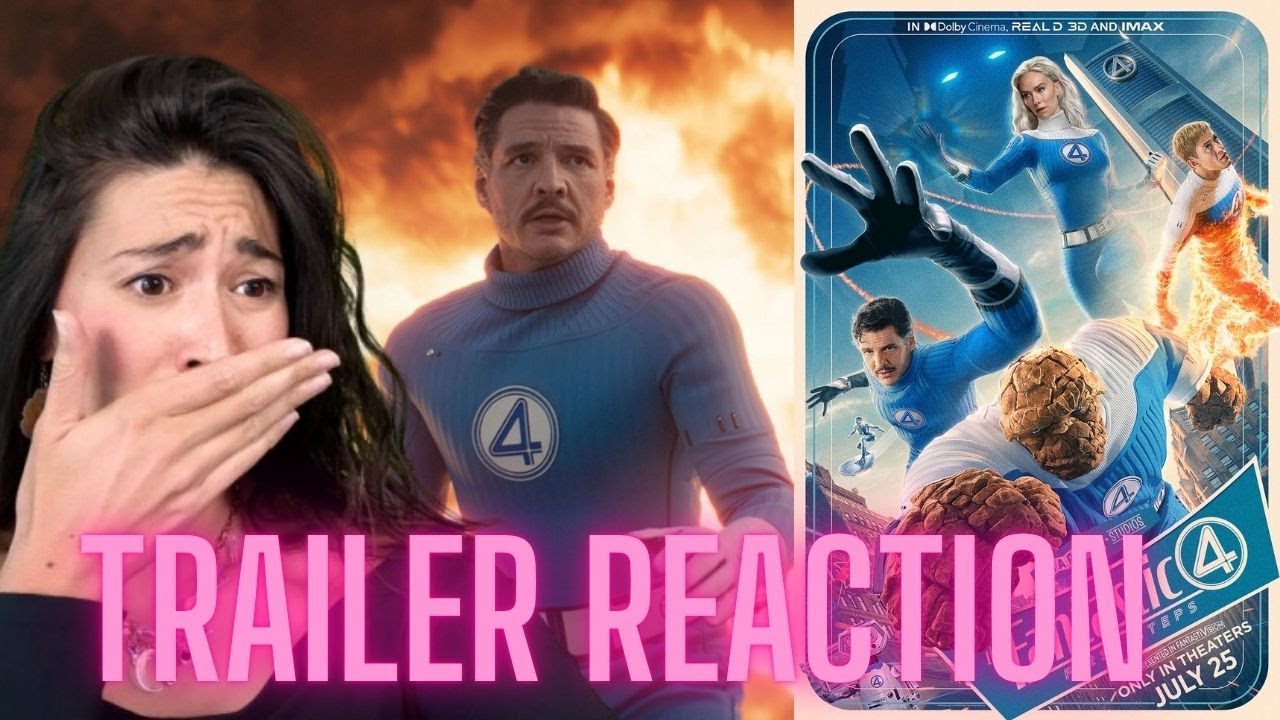 The Fantastic Four Final Trailer Reaction