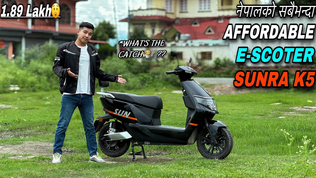 🇳🇵नेपालको सबैभन्दा सस्तो E-Scooter Sunra K5: Good Range, Power & Features but What’s the Catch🤷 ??