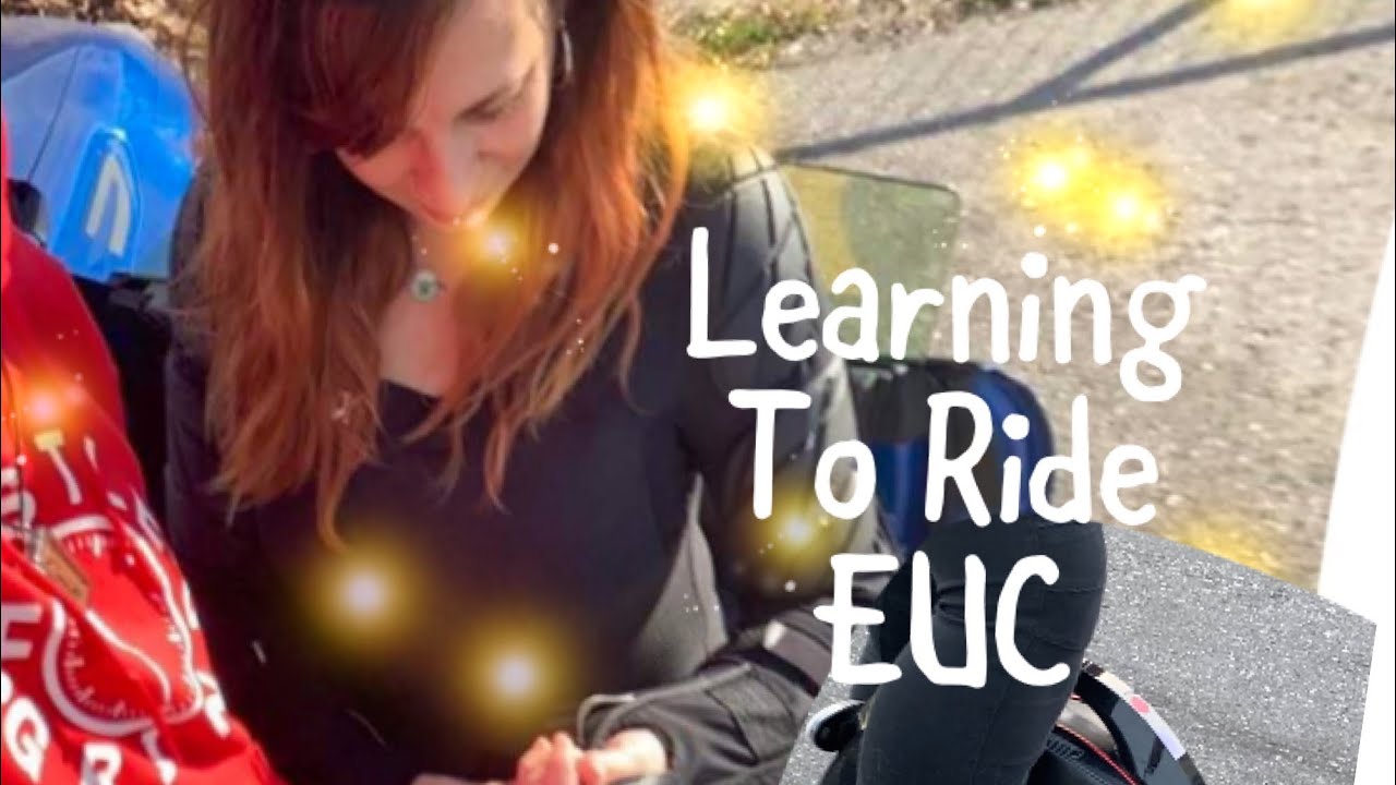 LEARNING TO RIDE #EUC