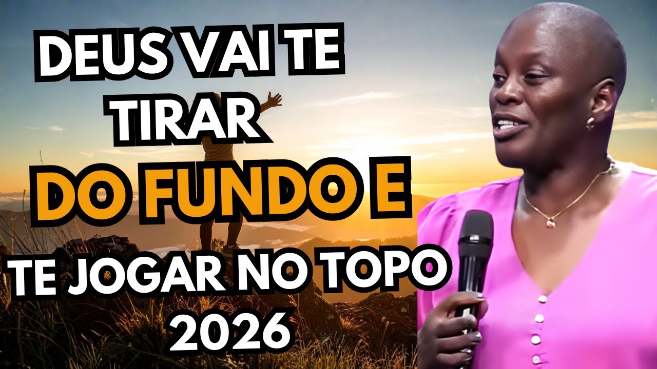 Pra Sandra Alves 2026: DEUS VAI TE TIRAR DO FUNDO E TE JOGAR NO TOPO