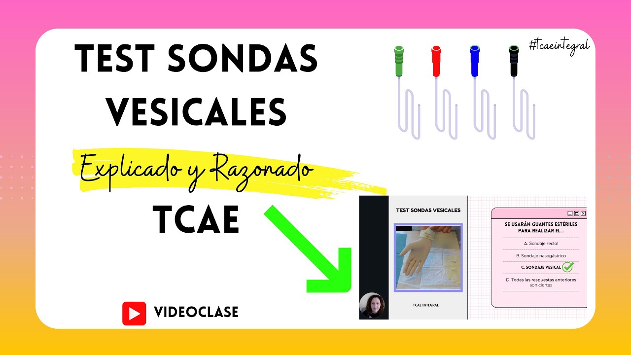 ✅ TEST SONDAS VESICALES para TCAE 🧡 Consejos para examen / Auxiliar enfermería