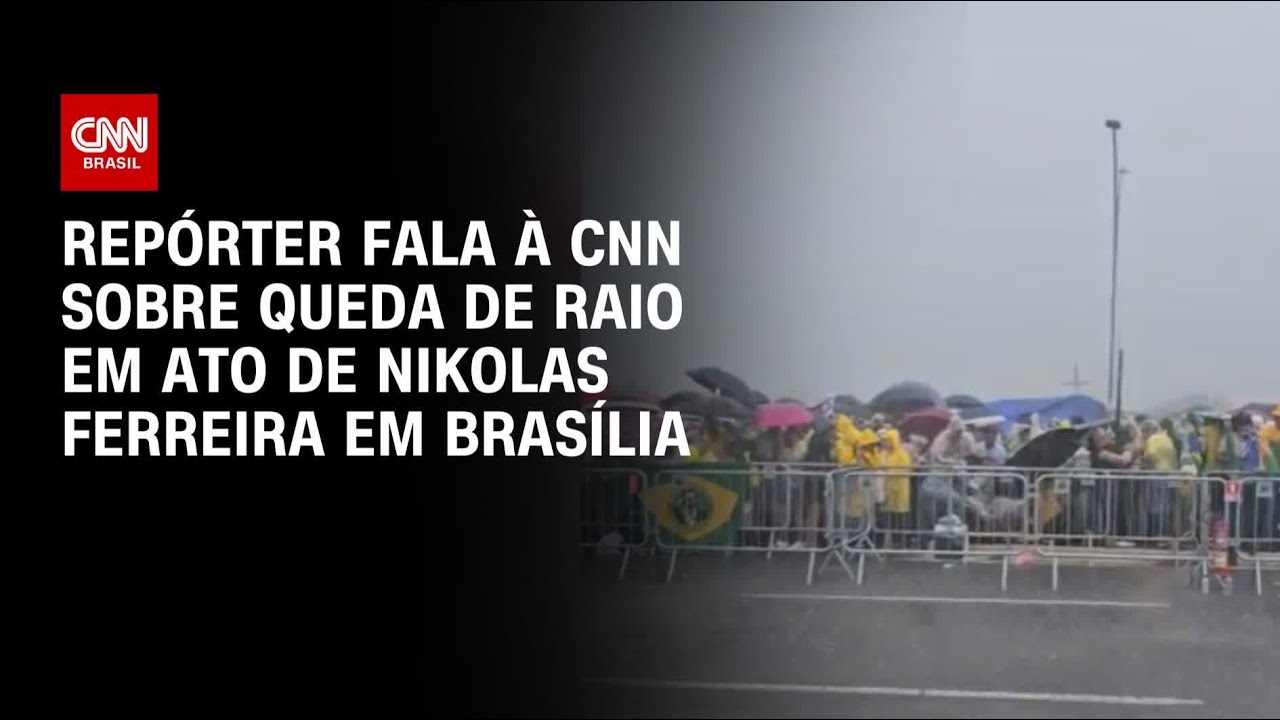 Repórter relata momento da queda de raio em ato de Nikolas Ferreira | AGORA CNN
