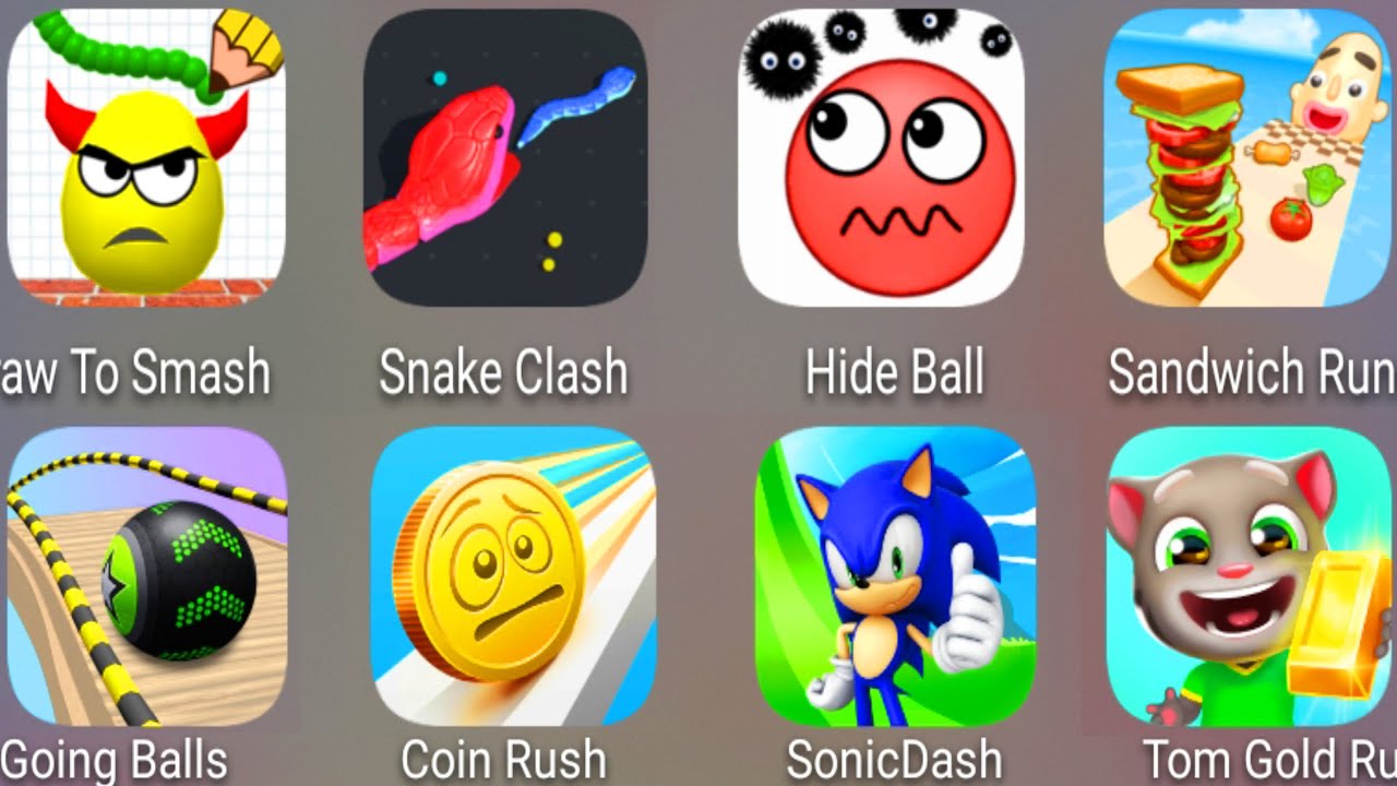 Draw To Smash,Hide Ball,Sandwich Runner,Snake Clash,Ragdoll Break,Save The Doge,Coin Rush,Sonic Dash