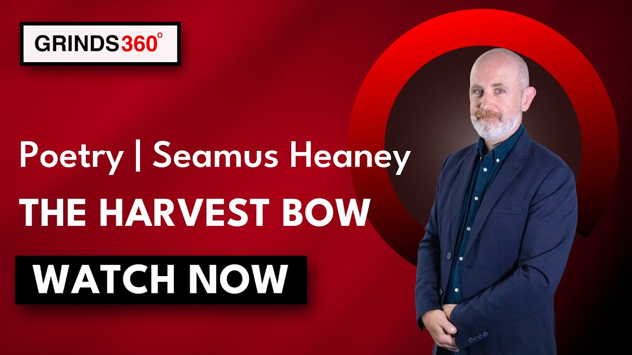 LC English 2026 | Seamus Heaney  | The Harvest Bow