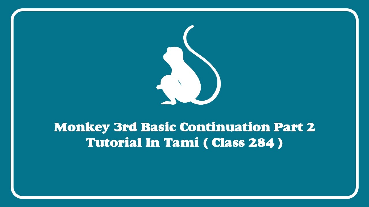 Monkey 3rd Basic Continuation Part2 | Lesson | Tutorial In Tamil | Class 284 | Martial Arts Training