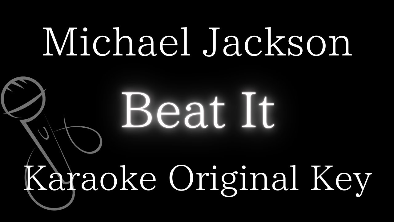 【Karaoke Instrumental】Beat It / Michael Jackson【Original Key】