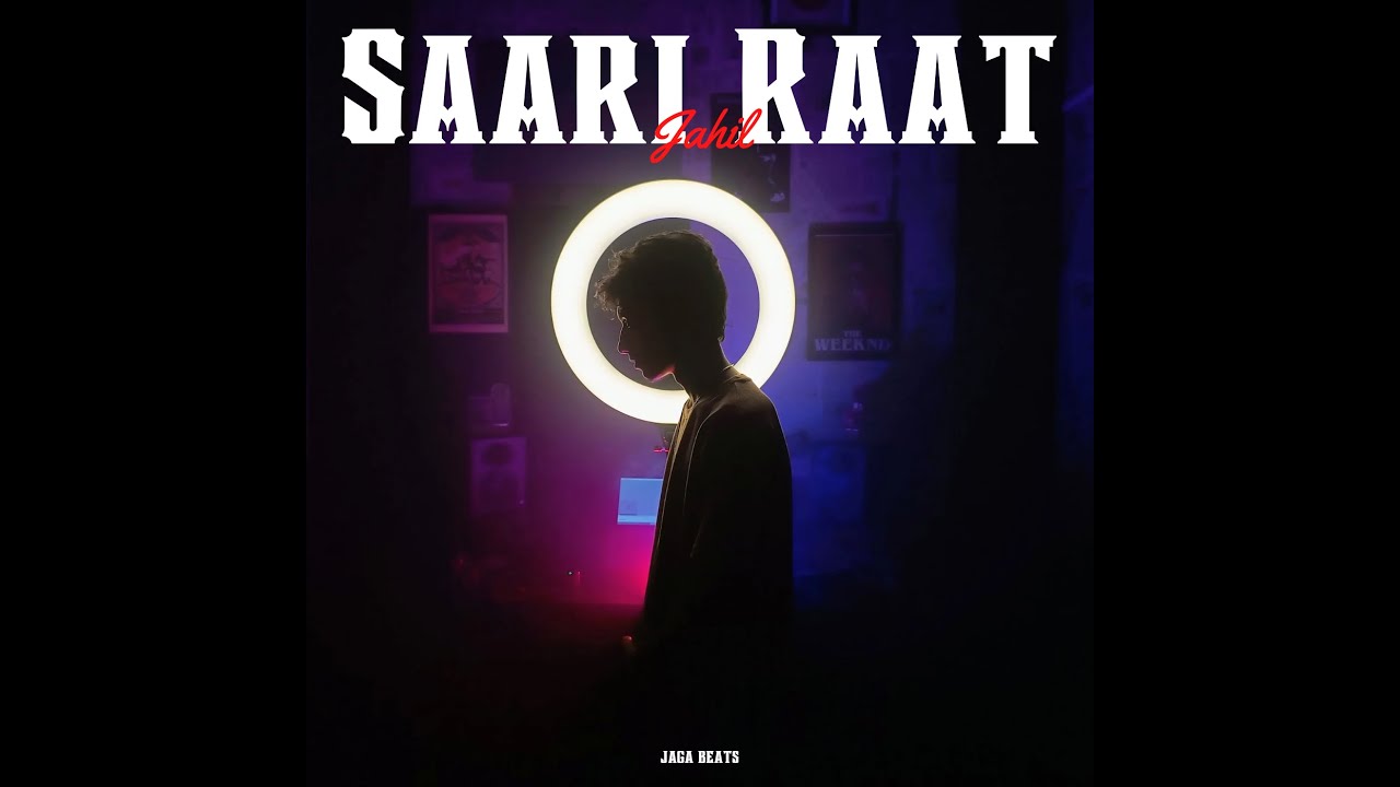 Saari Raat - Jahil || Prod. By Jaga Beats || (Official Music Video) || 2024