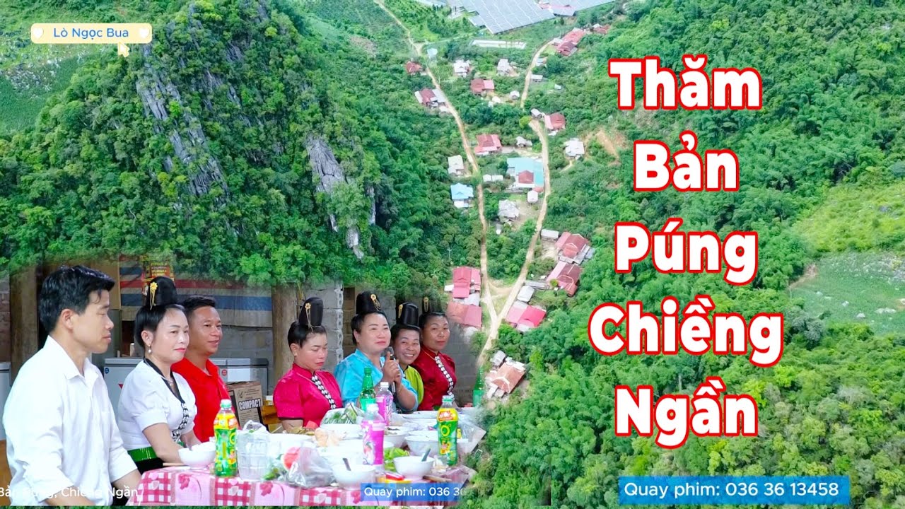 Thăm Gia Đ&igrave;nh Anh Chị Đỉnh Tươi Bản P&uacute;ng, Chiềng Ngần