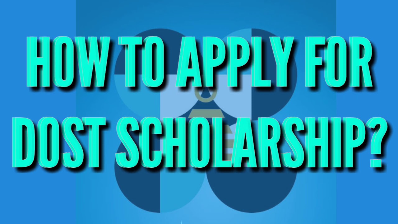 HOW TO APPLY IN DOST SEI SCHOLARSHIP 2021?