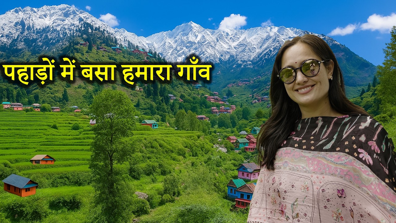 पहाड़ों की गोद में बसा खूबसूरत गाँव | Welcome to the Hidden Village of Kullu-Manali