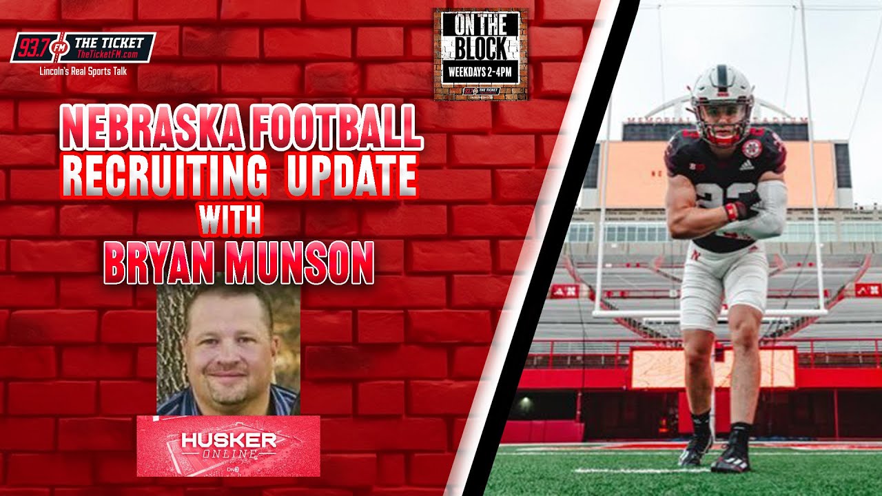 INTERVIEW: Bryan Munson (Husker Online) Nebraska Football Recruiting Update 