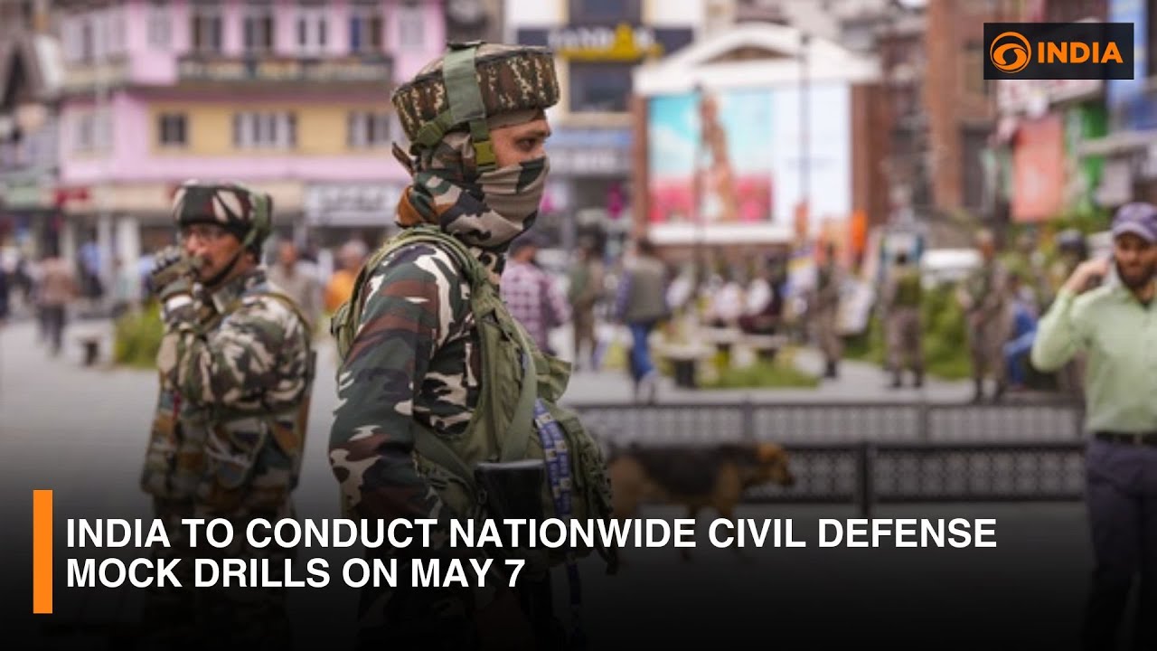 India to Conduct Nationwide Civil Defense Mock Drills on May 7 | MHA Issues Alert | DD India