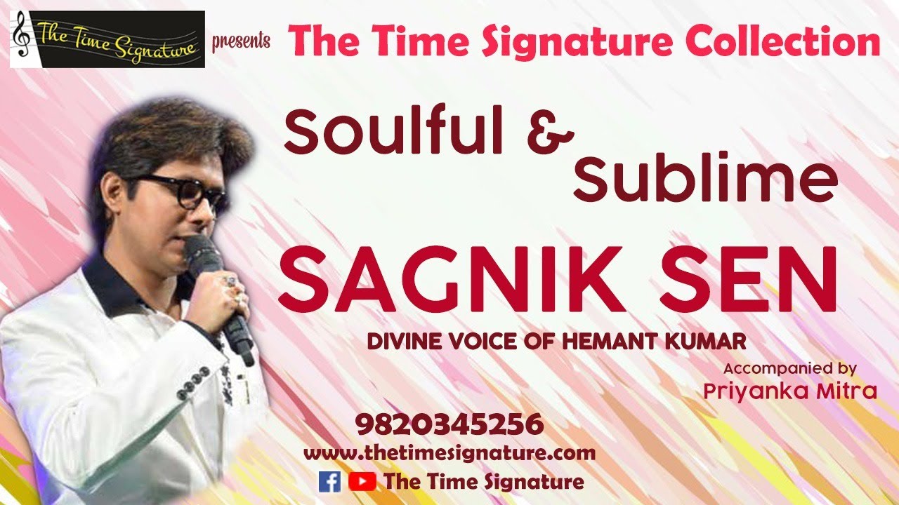 SOULFUL & SUBLIME SAGNIK SEN I THE TIME SIGNATURE COLLECTION