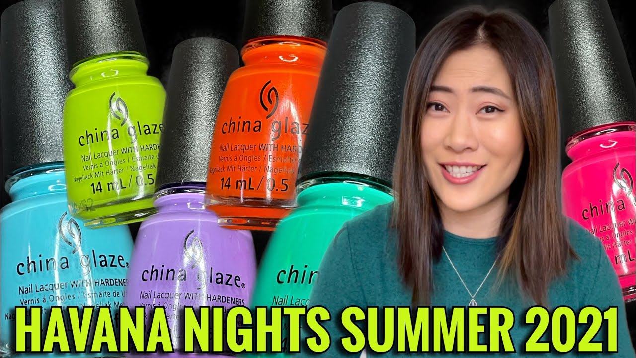 China Glaze Summer 2021 Havana Nights Collection // Live Swatch & Review