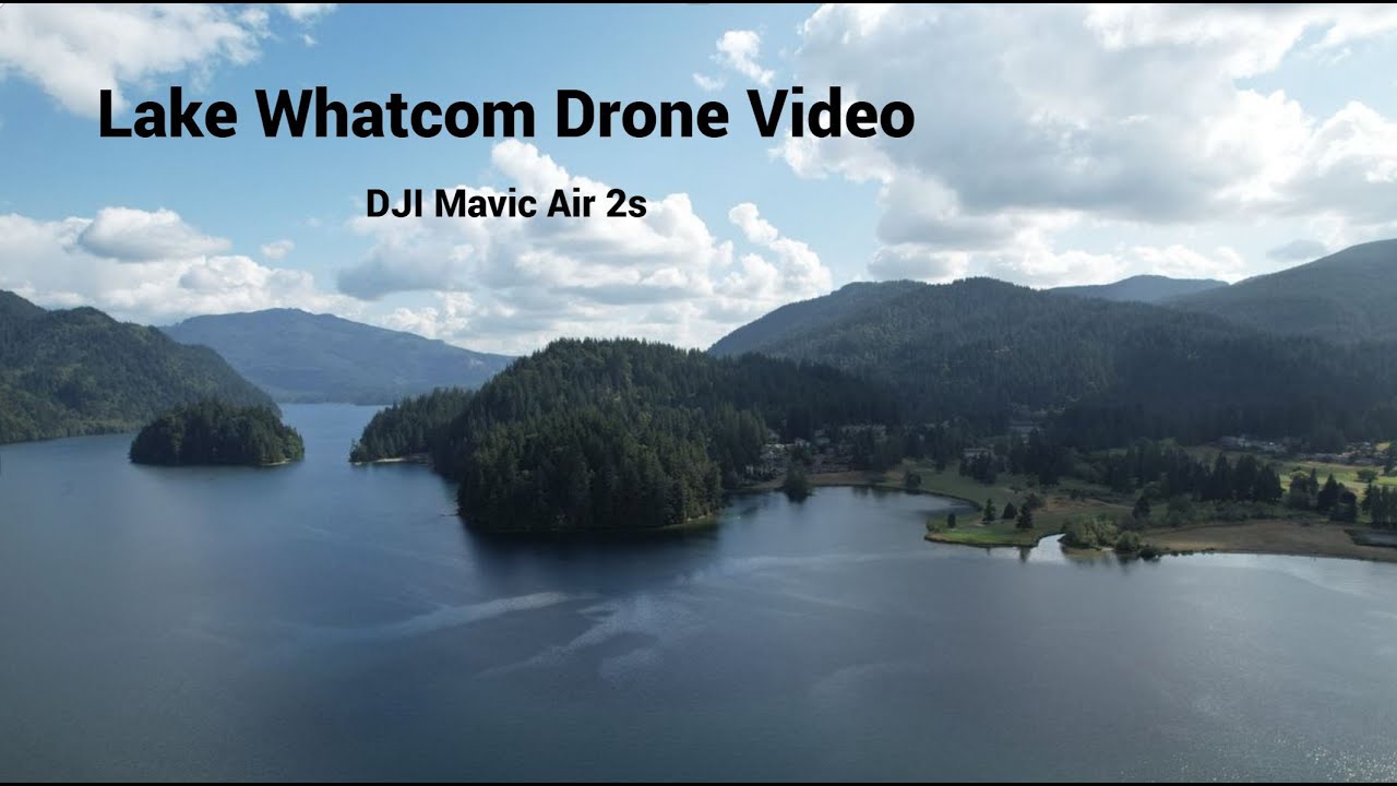 Lake Whatcom Drone Video - Sudden Valley Golf Course and Boat Launch - DJI Mavic Air 2s