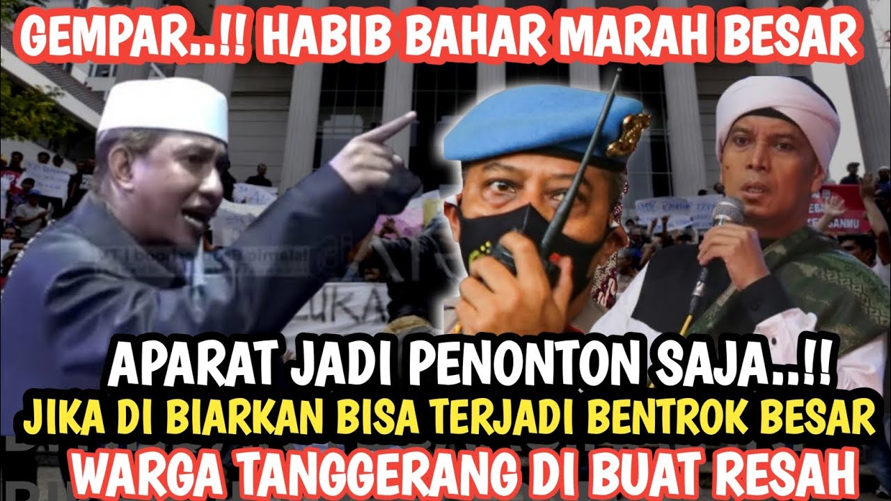 GEMPAR‼️TANGERANG DIBUAT TEGANG‼️HABIB BAHAR NGAMUK TANTANG KETUA PWILS‼️APARAT JADI PENONTON SAJA.!