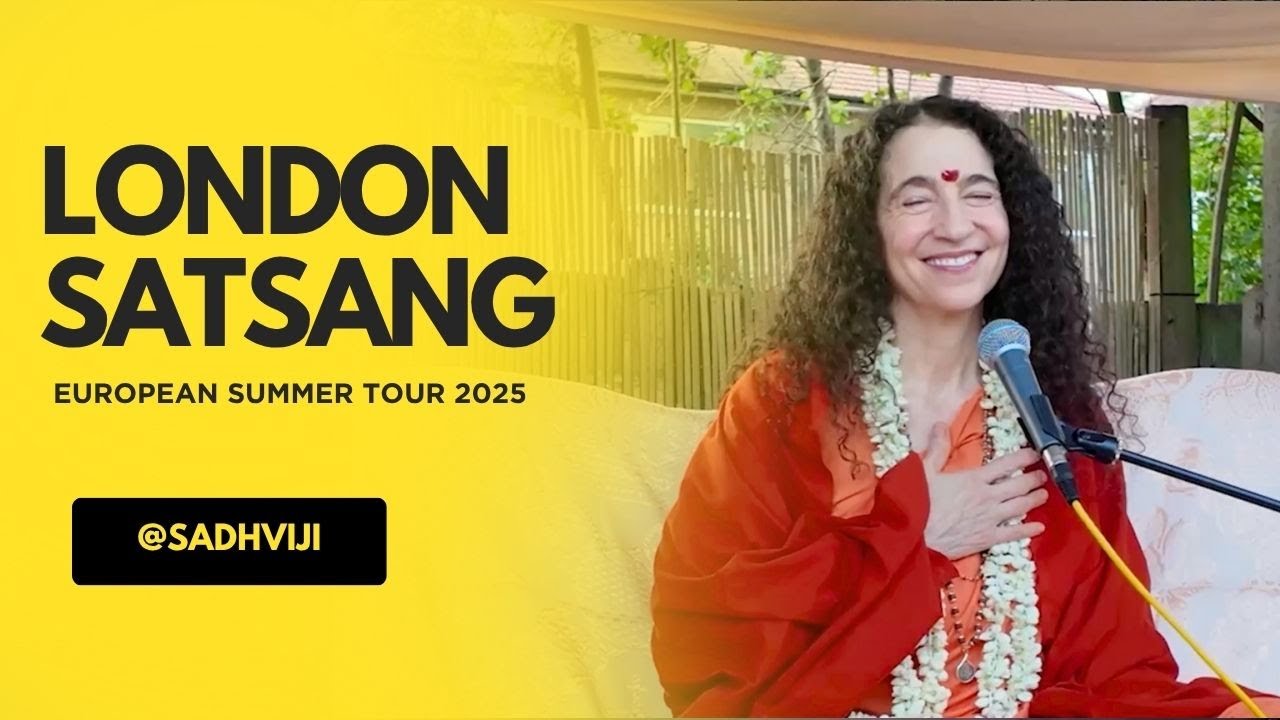 London Satsang with Sadhviji - Summer Tour 2025