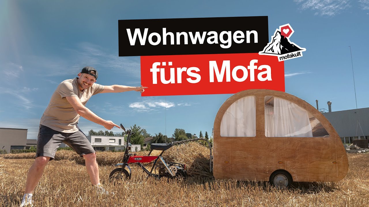 MOFA-WOHNMOBIL | Spezial Anh&auml;nger f&uuml;r unseren Mofa-Roadtrip