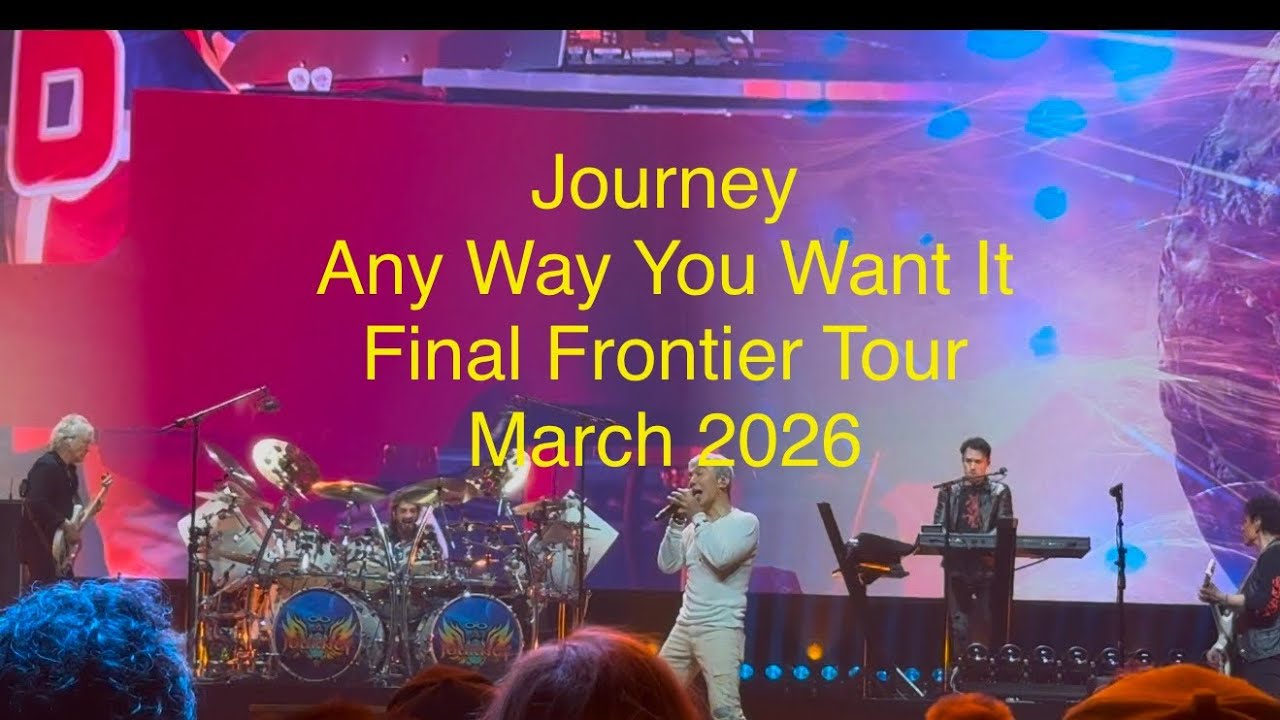 Journey - Any Way You Want It - Final Frontier Tour - Hamilton ON - March 2026