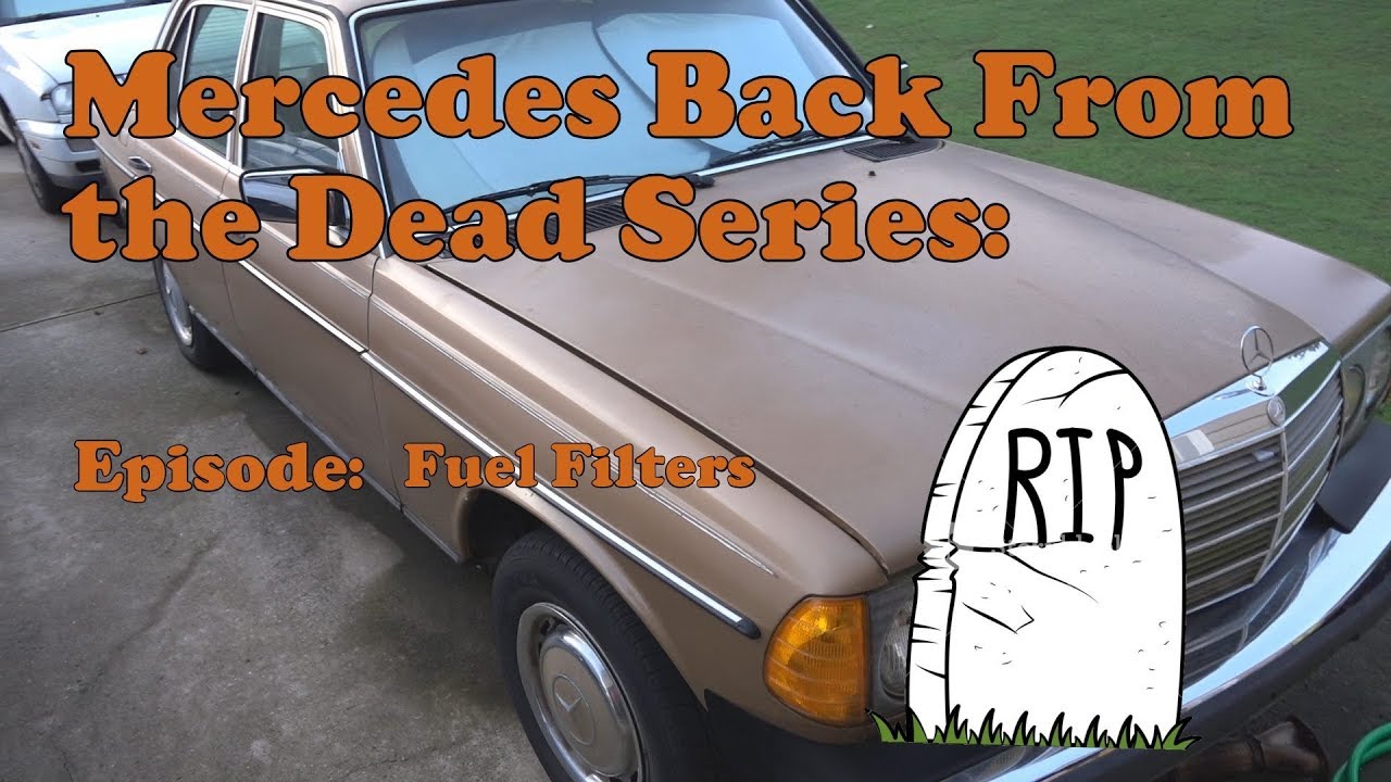 1983 Mercedes 240d Back from the Dead Series Fuel Filters